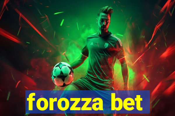 forozza bet