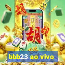 bbb23 ao vivo