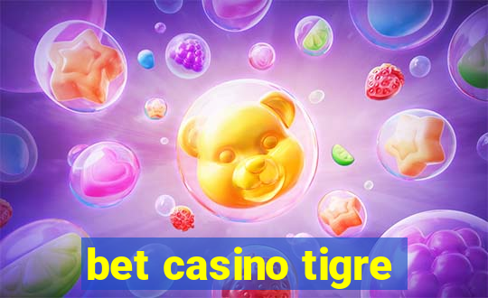 bet casino tigre