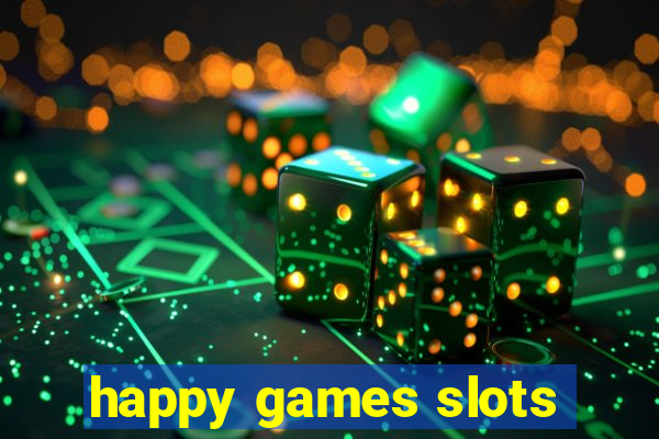 happy games slots