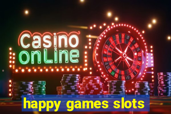 happy games slots