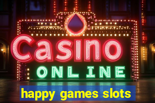 happy games slots