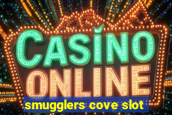 smugglers cove slot