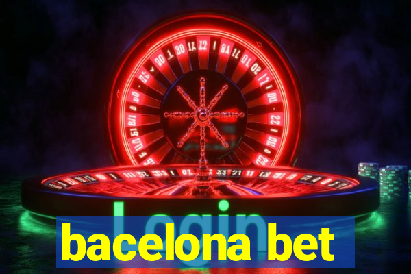 bacelona bet