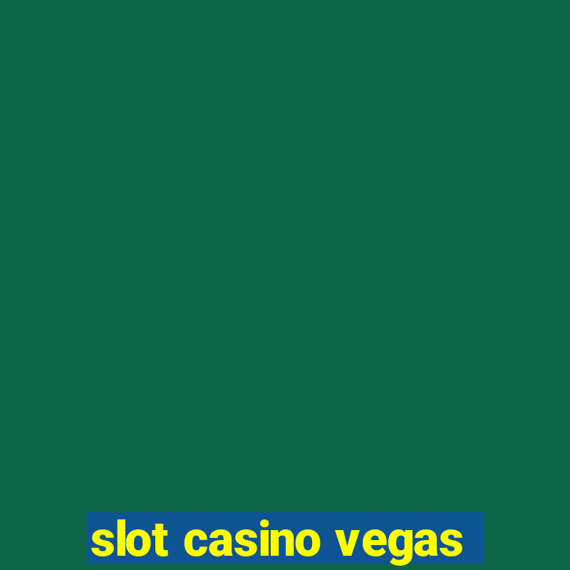 slot casino vegas