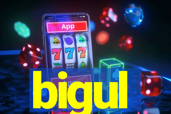 bigul