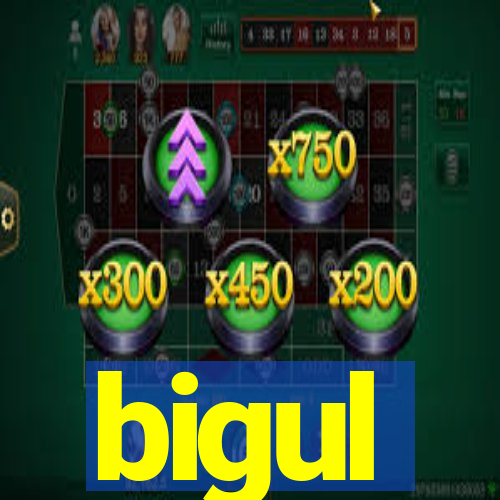 bigul