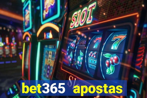 bet365 apostas online brasil