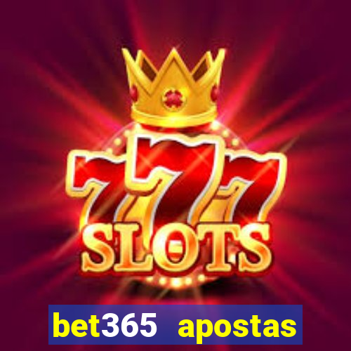 bet365 apostas online brasil