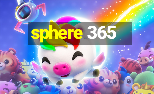 sphere 365