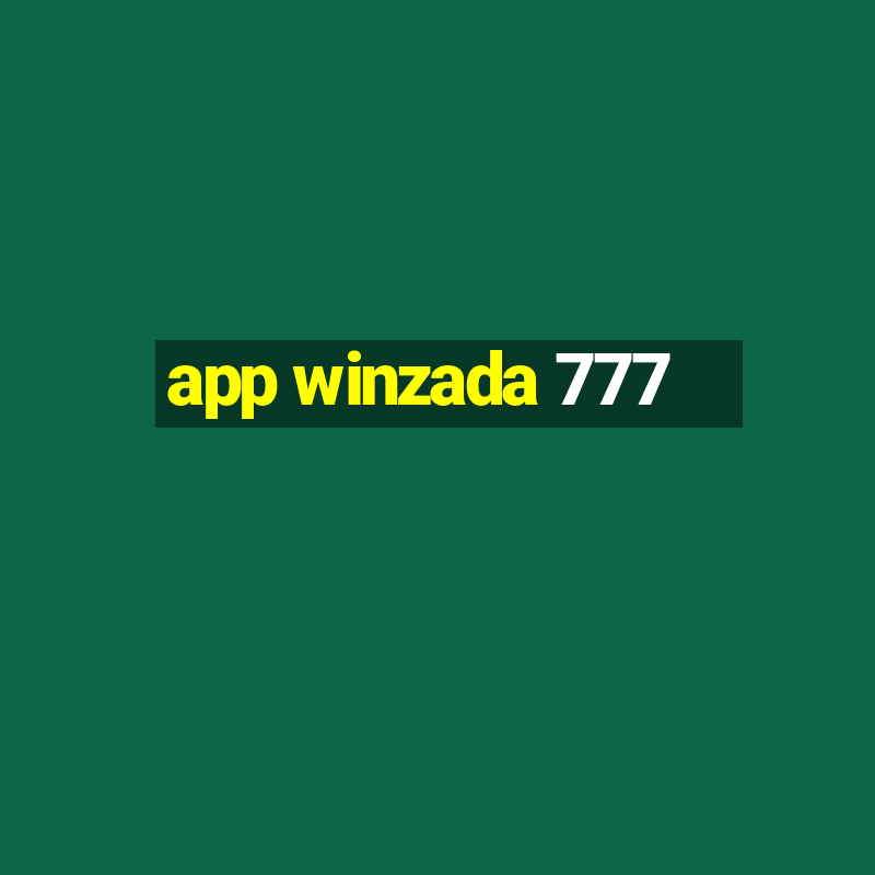 app winzada 777