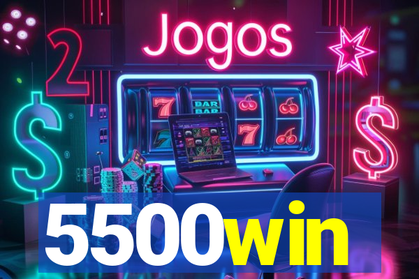 5500win