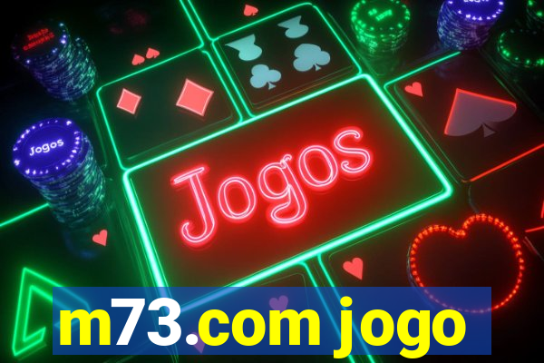 m73.com jogo