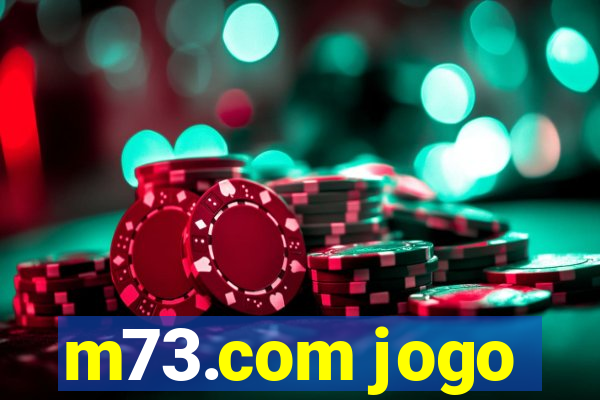 m73.com jogo