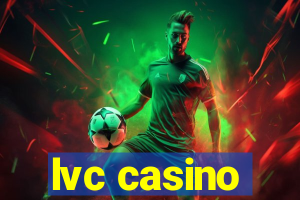 lvc casino