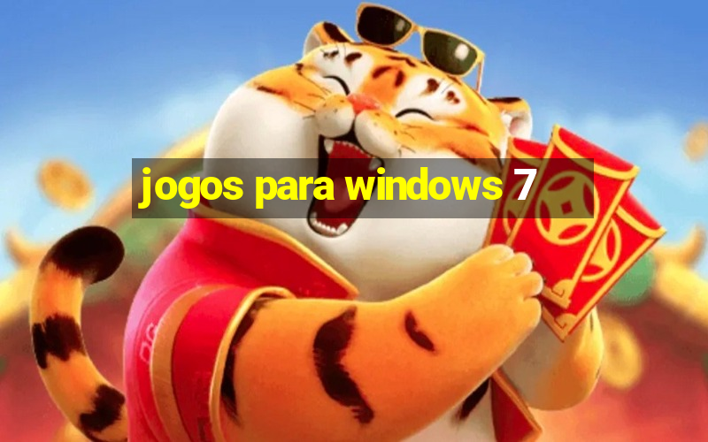 jogos para windows 7