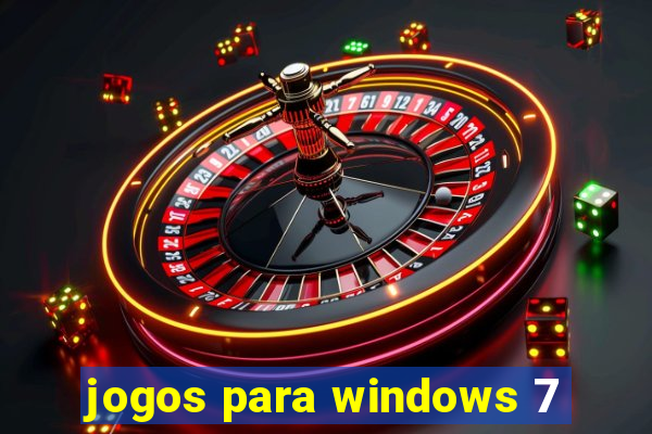 jogos para windows 7