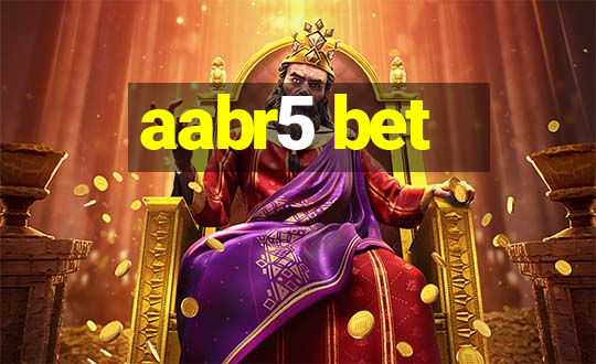 aabr5 bet