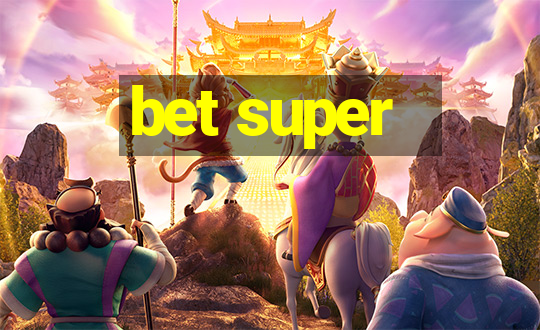 bet super