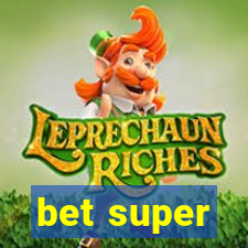 bet super