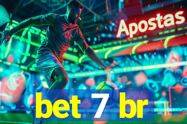 bet 7 br