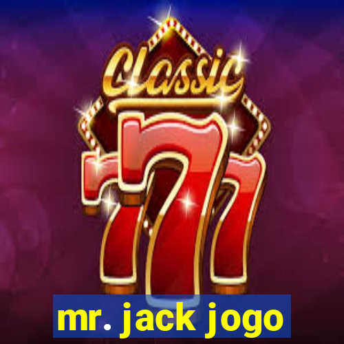 mr. jack jogo