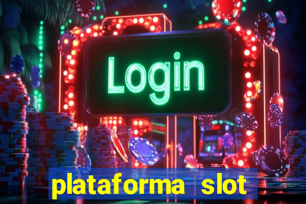 plataforma slot pagando no cadastro 2024