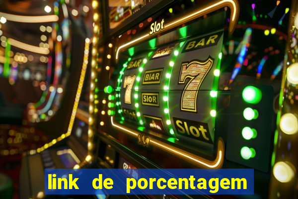 link de porcentagem de slots