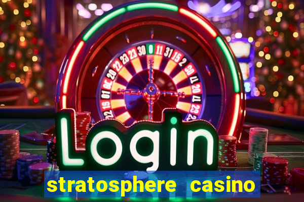 stratosphere casino las vegas