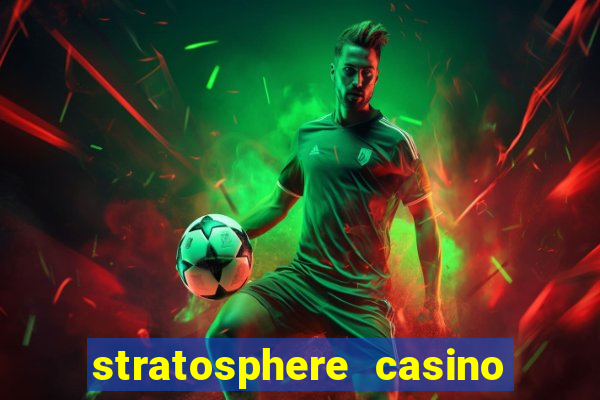 stratosphere casino las vegas