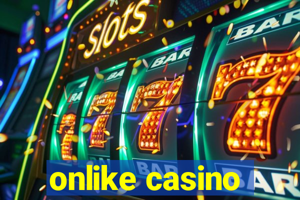 onlike casino