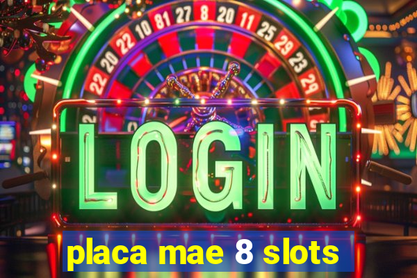 placa mae 8 slots