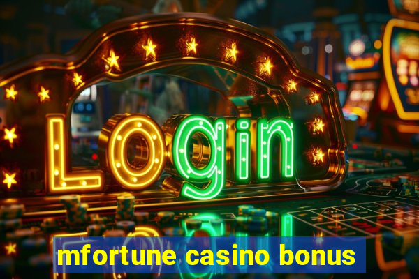 mfortune casino bonus