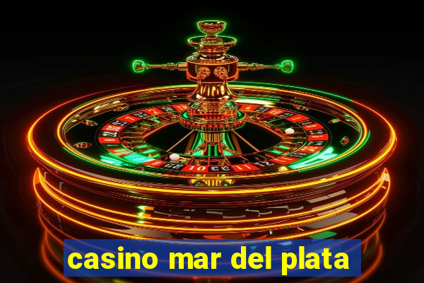 casino mar del plata