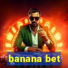 banana bet