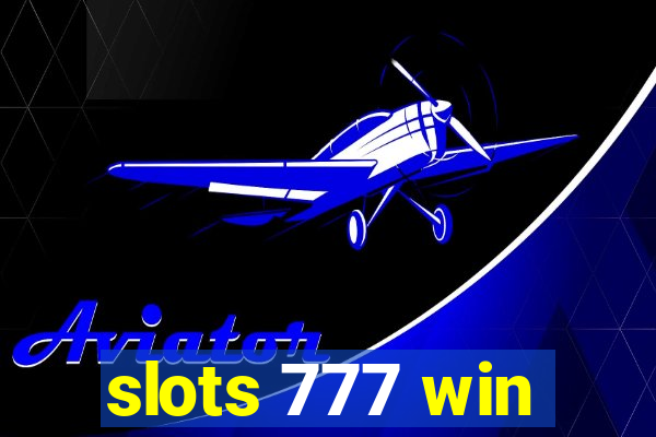 slots 777 win