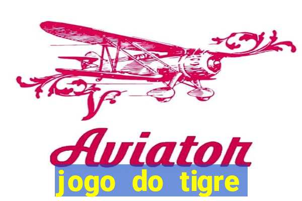 jogo do tigre melhor plataforma