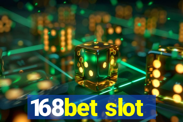 168bet slot