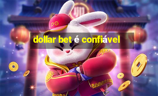 dollar bet é confiável