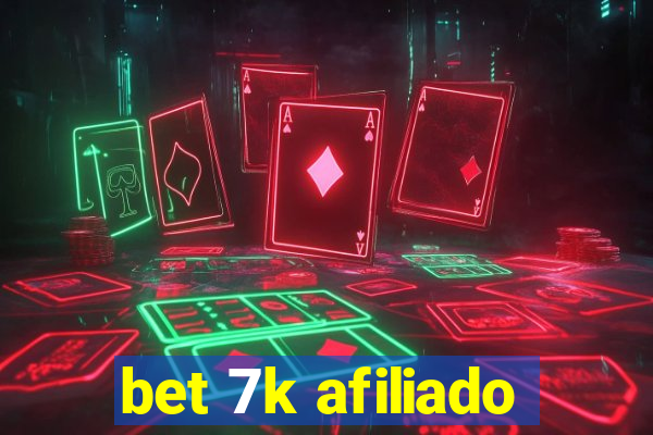 bet 7k afiliado