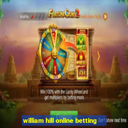 william hill online betting