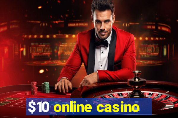 $10 online casino