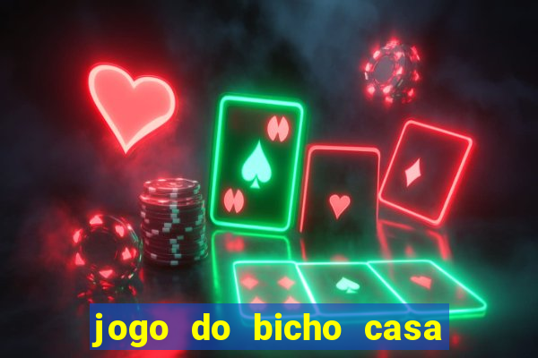 jogo do bicho casa de aposta