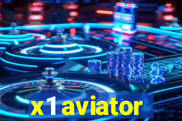 x1 aviator