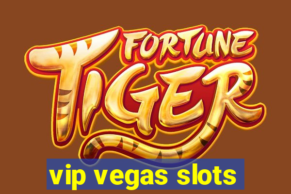 vip vegas slots