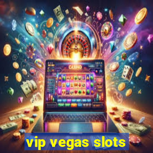 vip vegas slots