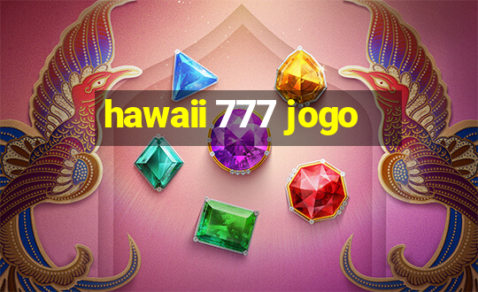 hawaii 777 jogo