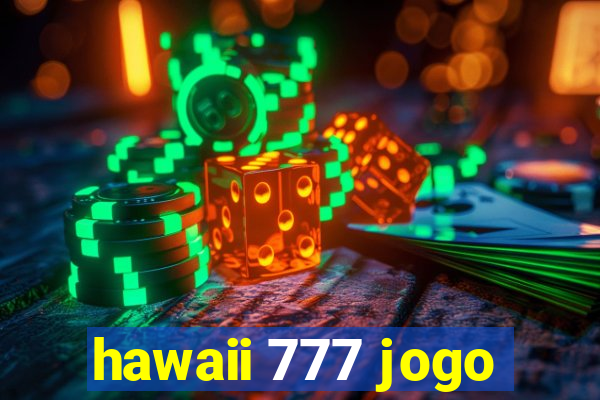 hawaii 777 jogo