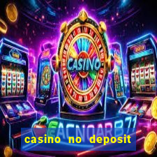 casino no deposit real money