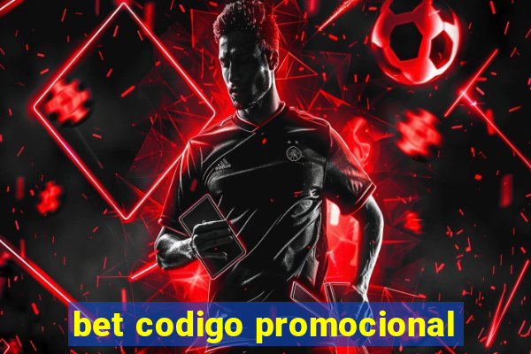 bet codigo promocional